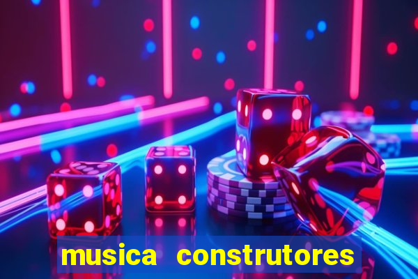 musica construtores do futuro gilvan santos